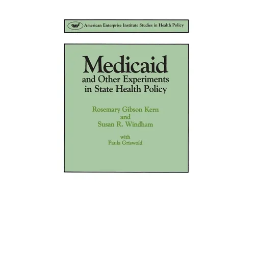 Medicaid & Other Experiments in State Health Policy - Paperback