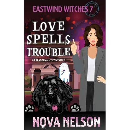 Love Spells Trouble: A Paranormal Cozy Mystery - Paperback