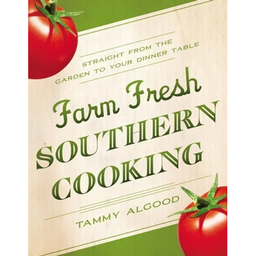 The Farm Fresh Southern Cooking Softcover - Paperback