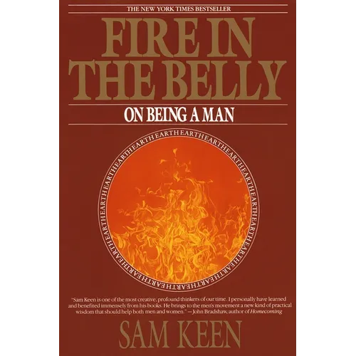 Fire in the Belly: On Being a Man - Paperback