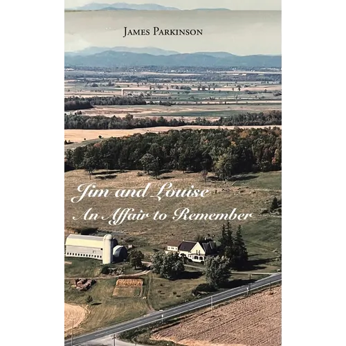 Jim and Louise: An Affair to Remember - Hardcover