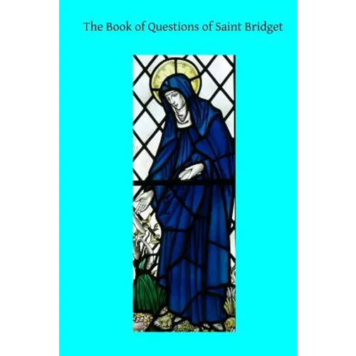 The Book of Questions of Saint Bridget - Paperback