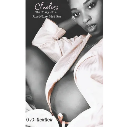 Clueless: The Diary of a First-Time Girl Mom - Paperback