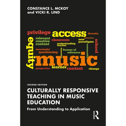 Culturally Responsive Teaching in Music Education: From Understanding to Application - Paperback