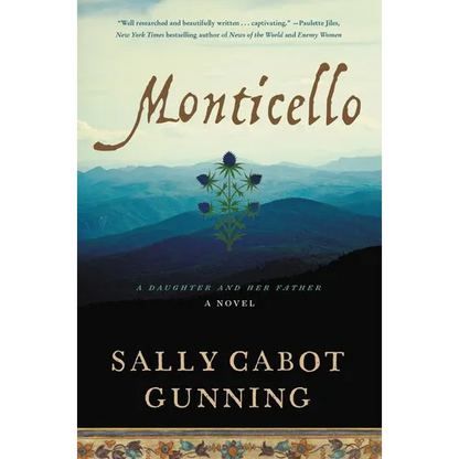 Monticello: A Daughter and Her Father; A Novel - Paperback