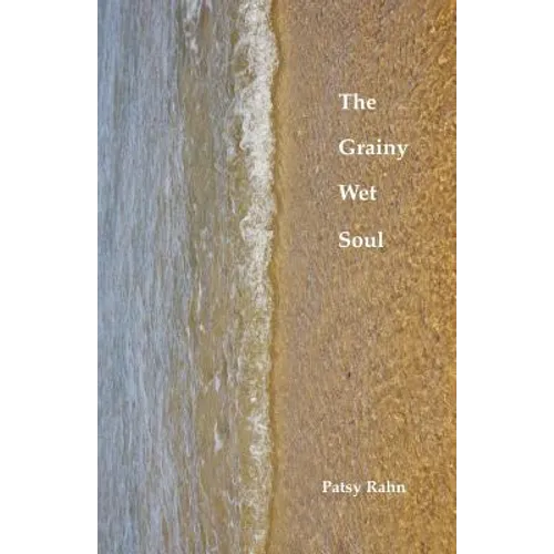 The Grainy Wet Soul - Paperback