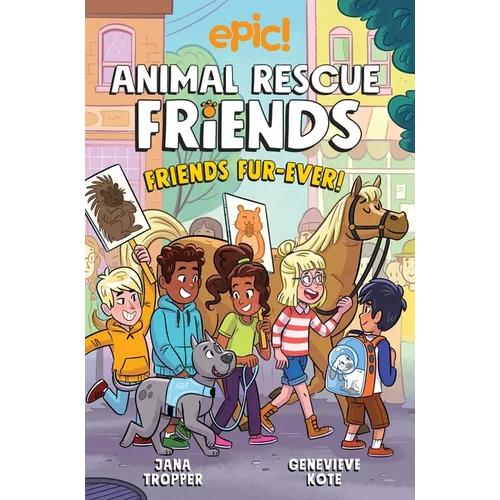 Animal Rescue Friends: Friends Fur-Ever: Volume 2 - Paperback