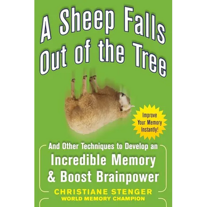 A Sheep Falls Out of the Tree: And Other Techniques to Develop an Incredible Memory and Boost Brainpower - Paperback