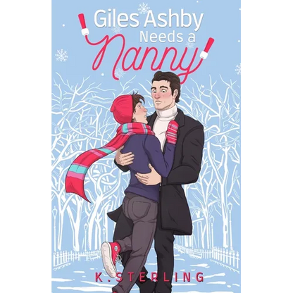 Giles Ashby Needs A Nanny: Nannies of New York Book 2 - Paperback