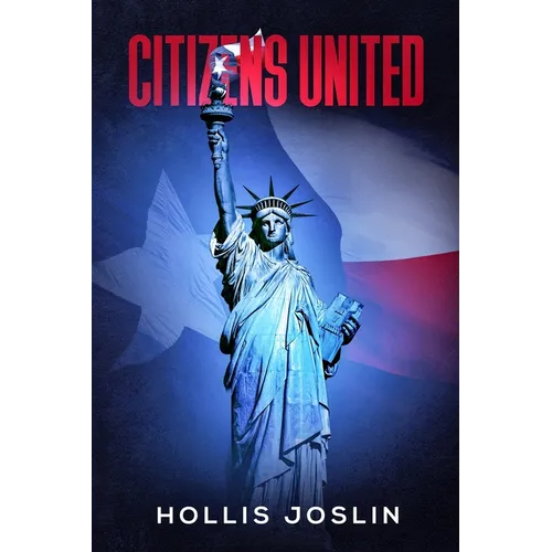 Citizens United: The Supreme Court Ruling that Transformed the World - Paperback