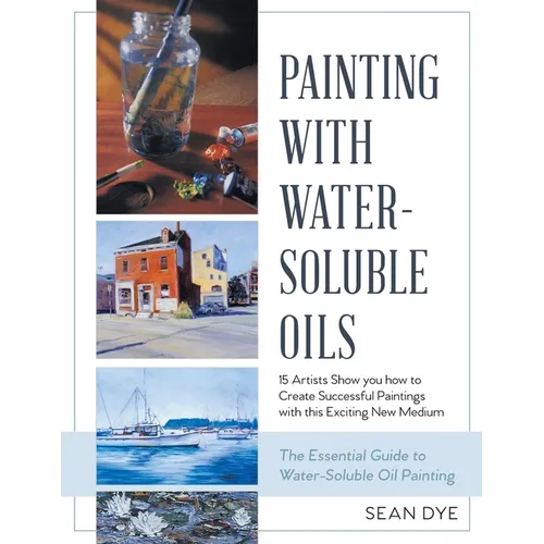 Painting with Water-Soluble Oils (Latest Edition) - Paperback