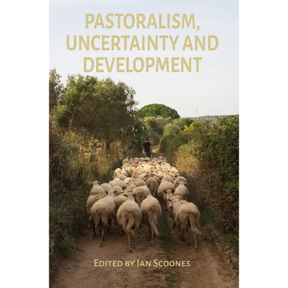 Pastoralism, Uncertainty and Development - Paperback