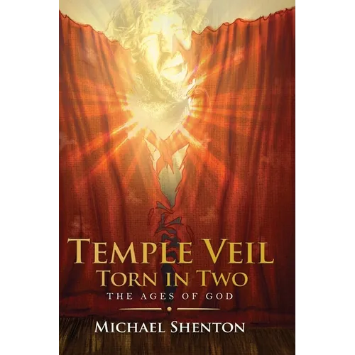 The Ages of God III: The Temple Veil Torn in Two - Paperback