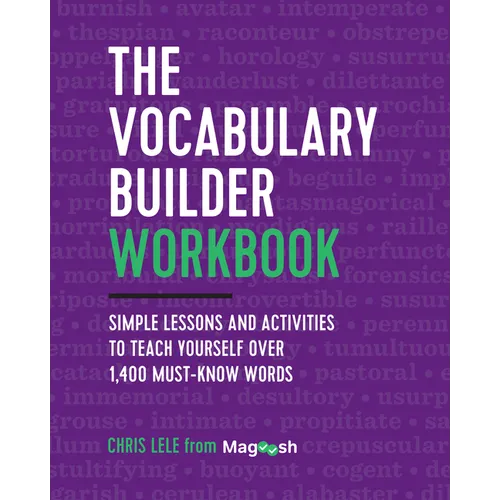 The Vocabulary Builder Workbook: Simple Lessons and Activities to Teach Yourself Over 1,400 Must-Know Words - Paperback