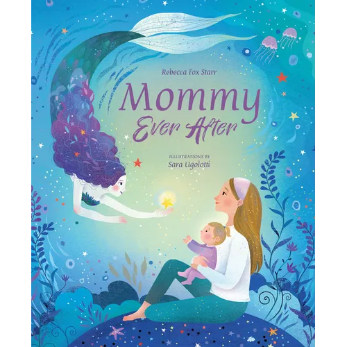 Mommy Ever After - Hardcover