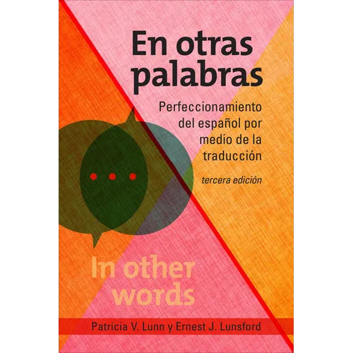 En otras palabras: Perfeccionamiento del español por medio de la traducción, tercera edición - Paperback