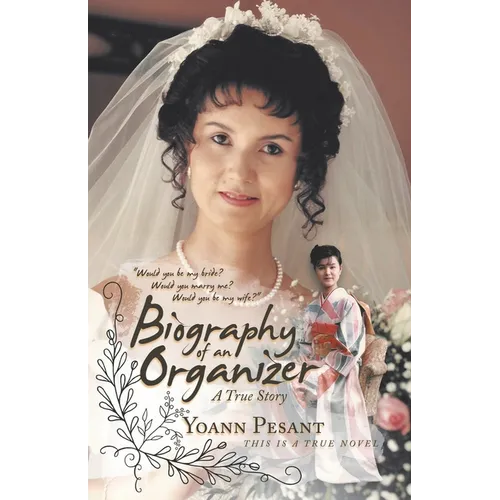 Biography of an Organizer: A True Story - Paperback
