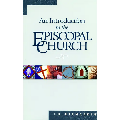 An Introduction to the Episcopal Church: Revised Edition - Paperback