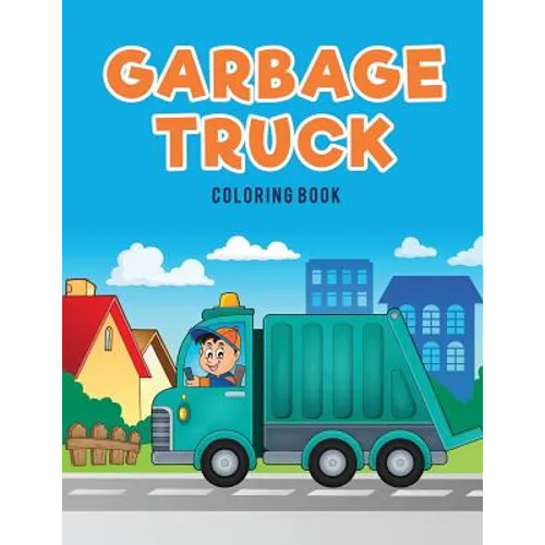 Garbage Truck Coloring Book - Paperback