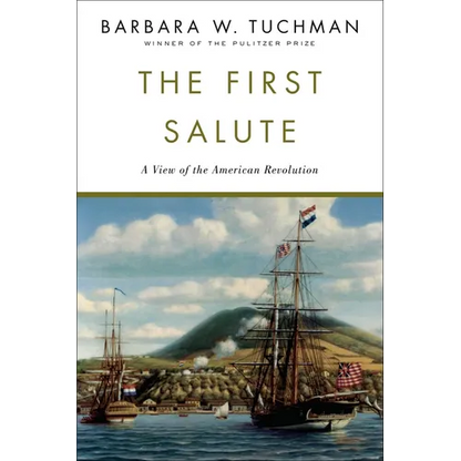 The First Salute: A View of the American Revolution - Paperback