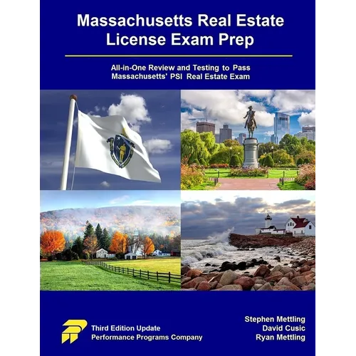 Massachusetts Real Estate License Exam Prep: All-in-One Testing and Testing to Pass Massachusetts' PSI Real Estate Exam - Paperback