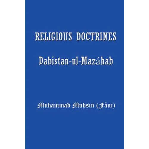 Religious Doctrines: Dabistan-UL-Mazahab - Paperback