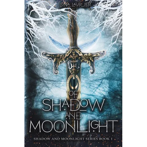 Of Shadow and Moonlight (Revised Edition): New Adult Paranormal Fantasy Romance - Paperback