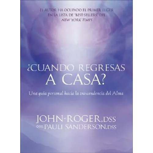 Cuando Regresas A Casa?: Una Guia Personal Para la Trascendencia del Alma [With Meditation CD] [With Meditation CD] - Paperback