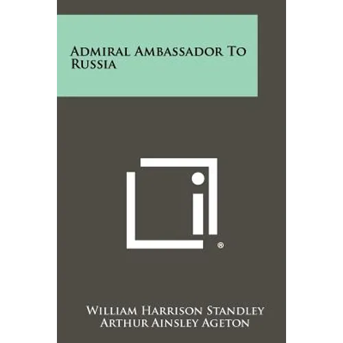 Admiral Ambassador To Russia - Paperback