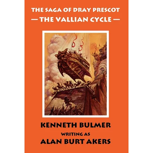 The Vallian Cycle [The Saga of Dray Prescot Omnibus #5] - Hardcover