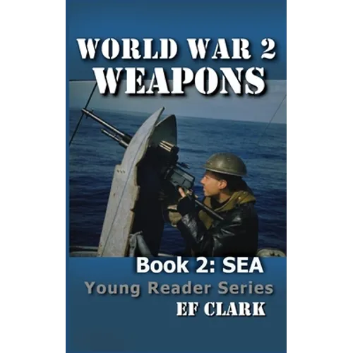 World War 2 Weapons Book 2: Sea - Paperback