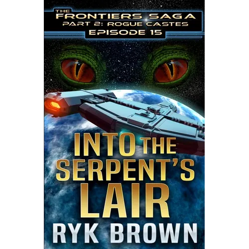 Ep.#15 - "Into the Serpent's Lair" - Paperback