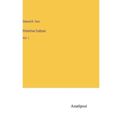 Primitive Culture: Vol. 1 - Hardcover
