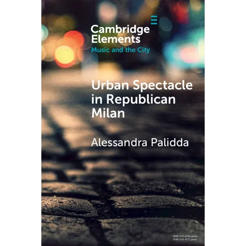 Urban Spectacle in Republican Milan - Paperback