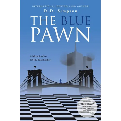 The Blue Pawn: A Memoir of an NYPD Foot Soldier - Paperback