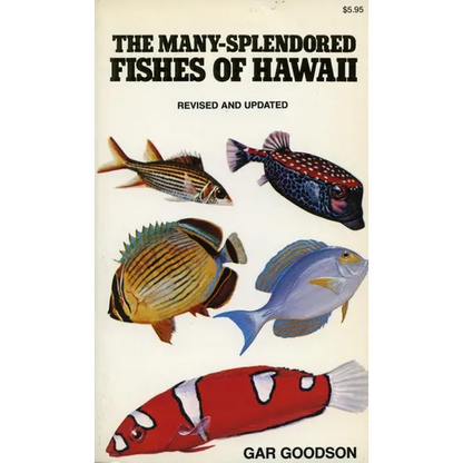 The Many-Splendored Fishes of Hawaii - Paperback