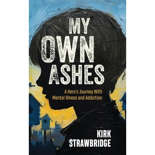 My Own Ashes - Hardcover