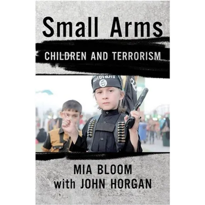 Small Arms: Children and Terrorism - Hardcover