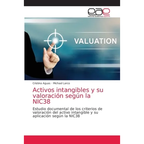 Activos intangibles y su valoración según la NIC38 - Paperback