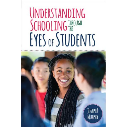 Understanding Schooling Through the Eyes of Students - Paperback