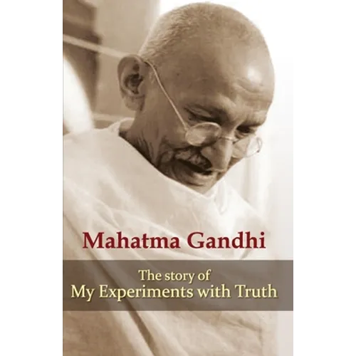 My Experiments With Truth - Paperback