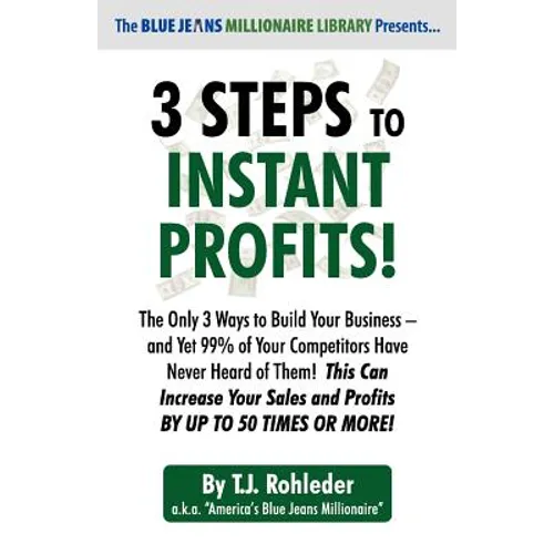 3 Steps to Instant Profits! - Paperback