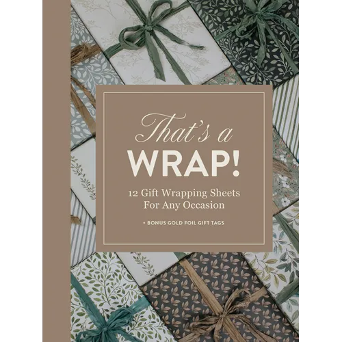 That's a Wrap!: 12 Gift Wrapping Sheets for Any Occasion - Paperback