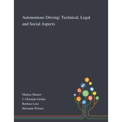 Autonomous Driving: Technical, Legal and Social Aspects - Paperback