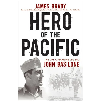 Hero of the Pacific: The Life of Marine Legend John Basilone - Paperback