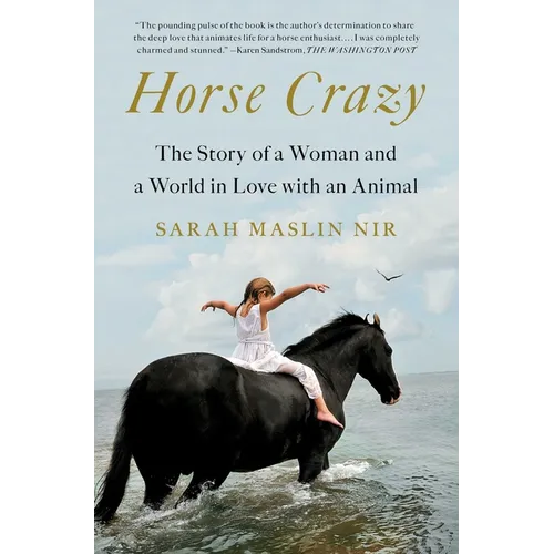 Horse Crazy: The Story of a Woman and a World in Love with an Animal - Paperback