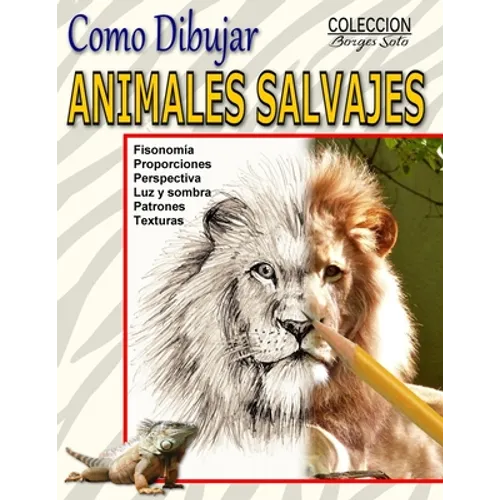 Como Dibujar Animales Salvajes: Reino Animal - Paperback