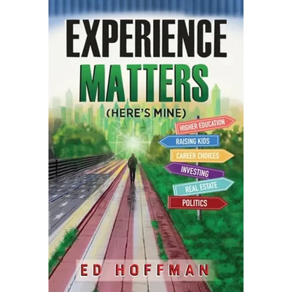 Experience Matters: (Here's Mine) - Paperback