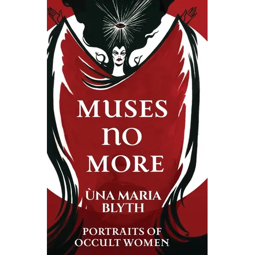 Muses No More - Portraits of Occult Women - Hardcover