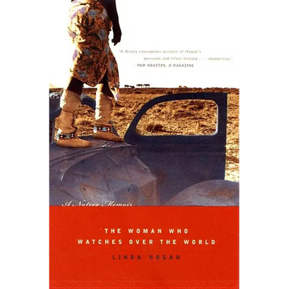 Woman Who Watches Over the World: A Native Memoir - Paperback